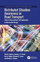 Distributed Situation Awareness in Road Transport