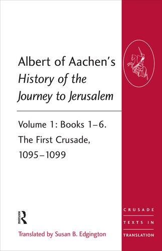 Albert of Aachen's History of the Journey to Jerusalem