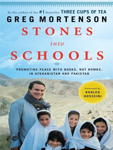 Stones into Schools: Promoting Peace With Books, Not Bombs, in Afghanistan and Pakistan (Basic)