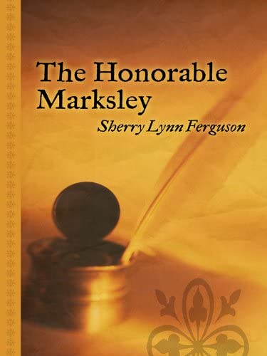 The Honorable Marksley (Thorndike Gentle Romance)