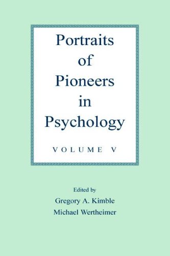 Portraits of Pioneers in Psychology, Volume V