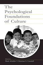 The Psychological Foundations of Culture