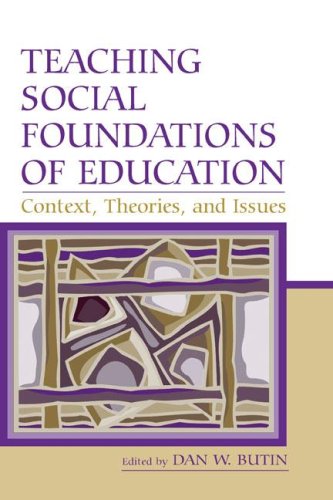 Teaching social foundations of education : contexts, theories, and issues