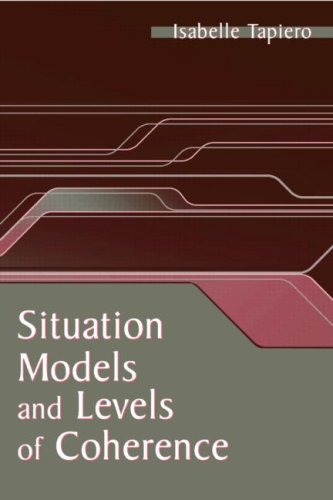 Situation Models and Levels of Coherence : Toward a Definition of Comprehension.