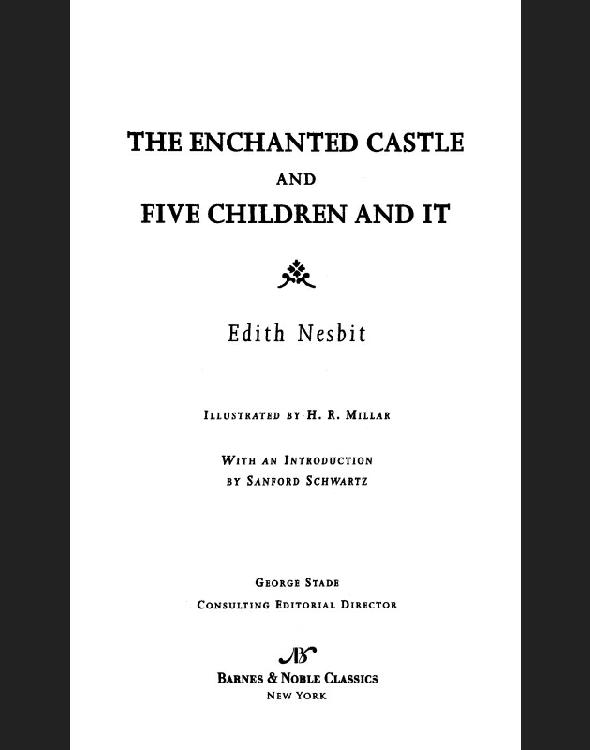 Enchanted Castle and Five Children and It