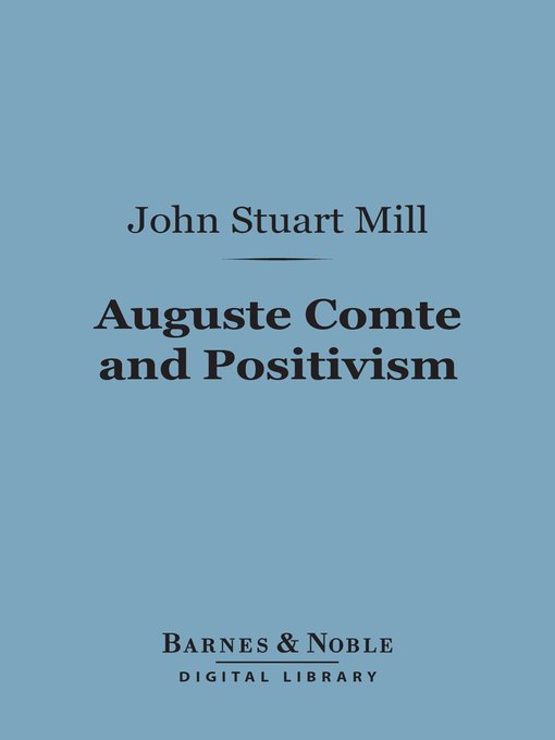 Auguste Comte and Positivism