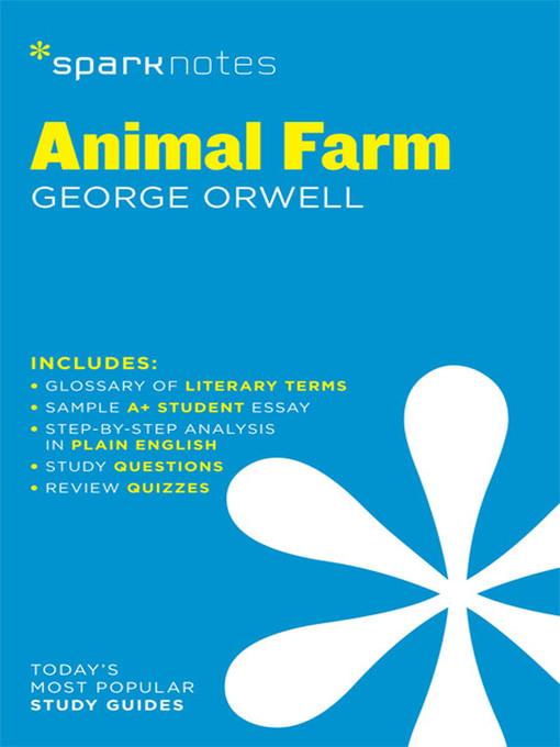 Animal Farm: SparkNotes Literature Guide