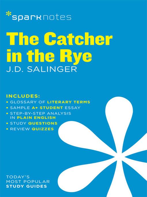 The Catcher in the Rye: SparkNotes Literature Guide