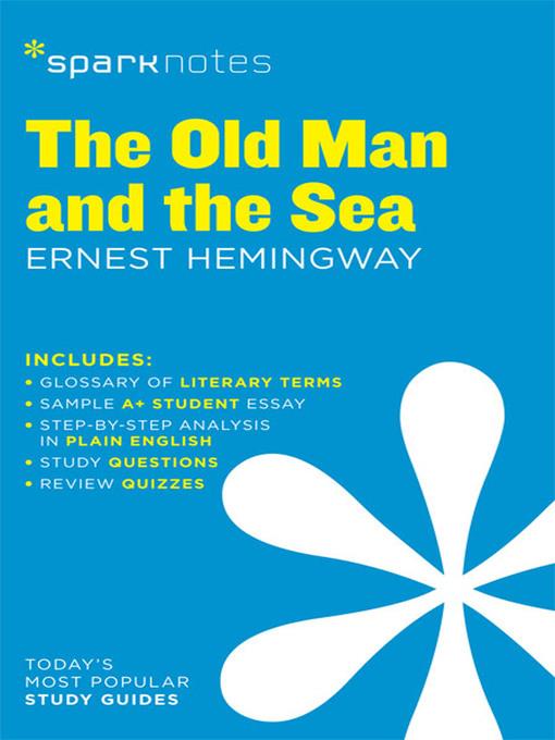 The Old Man and the Sea: SparkNotes Literature Guide