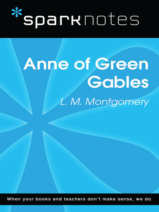 Anne of Green Gables: SparkNotes Literature Guide