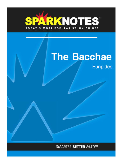 The Bacchae: SparkNotes Literature Guide