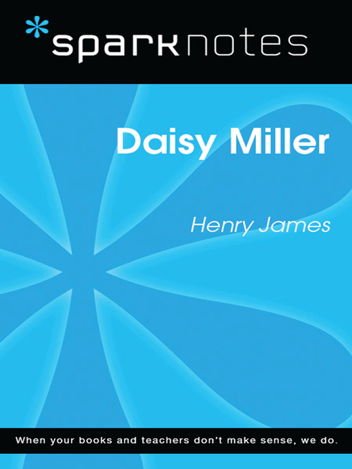 Daisy Miller: SparkNotes Literature Guide