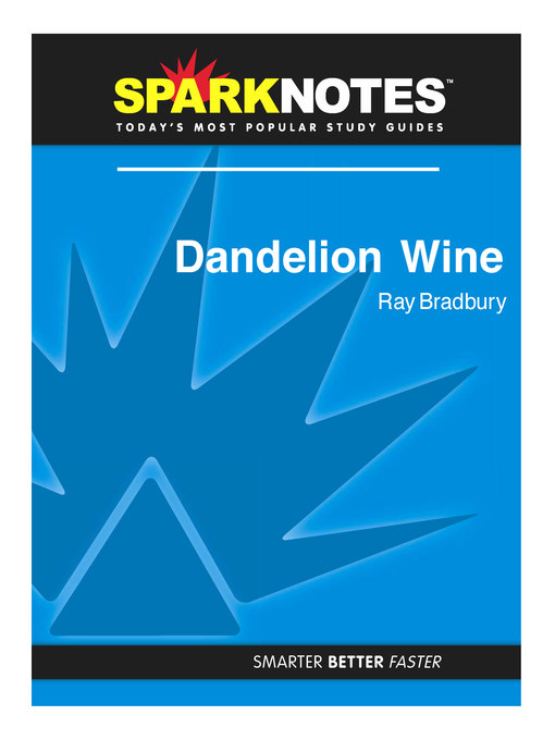 Dandelion Wine: SparkNotes Literature Guide