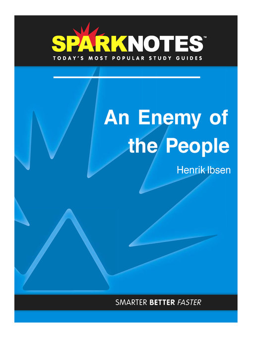 An Enemy of the People: SparkNotes Literature Guide