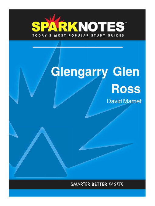 Glenngarry Glen Ross: SparkNotes Literature Guide