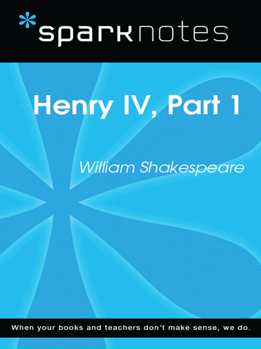 Henry IV, Part I: SparkNotes Literature Guide