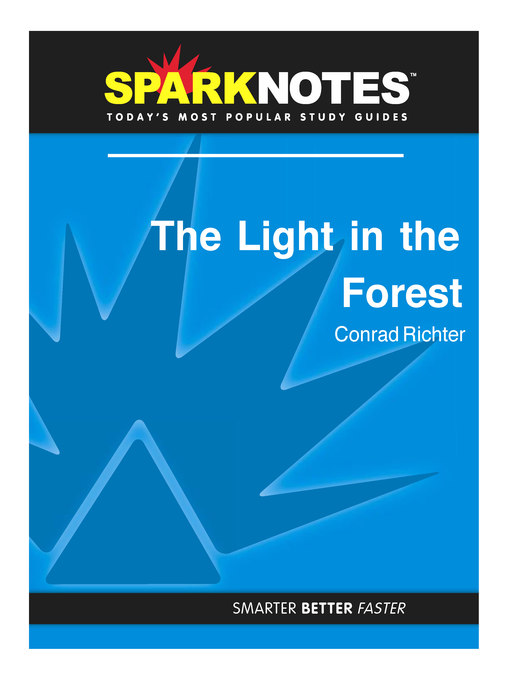 The Light in the Forest: SparkNotes Literature Guide