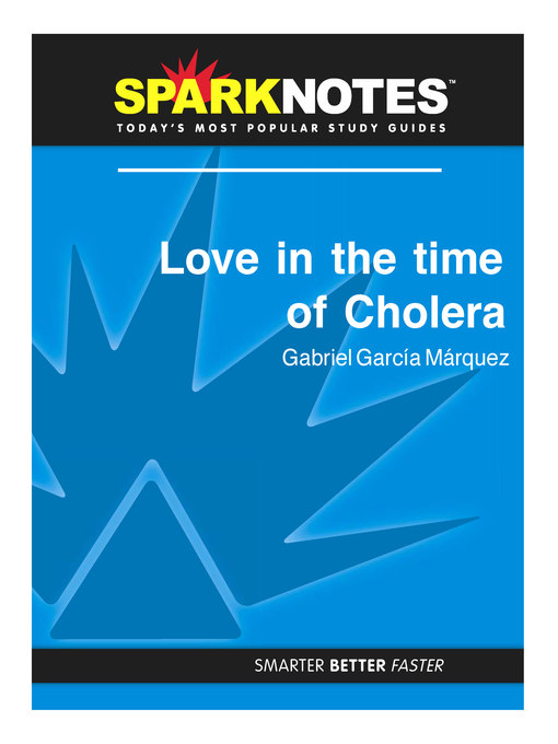 Love in the Time of Cholera: SparkNotes Literature Guide