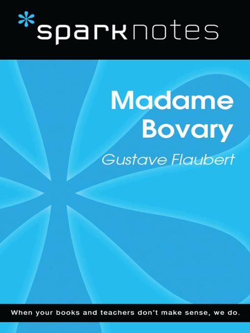 Madame Bovary: SparkNotes Literature Guide