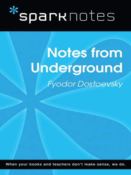 Notes from Underground: SparkNotes Literature Guide