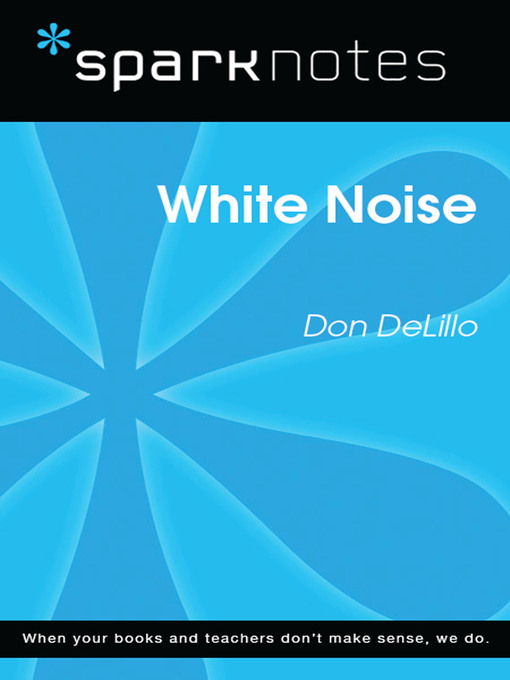 White Noise: SparkNotes Literature Guide