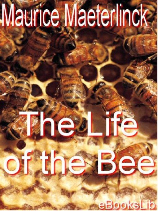 The Life of the Bee