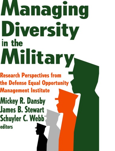 Managing diversity in the military : research perspectives from the Defense Equal Opportunity Management Institute