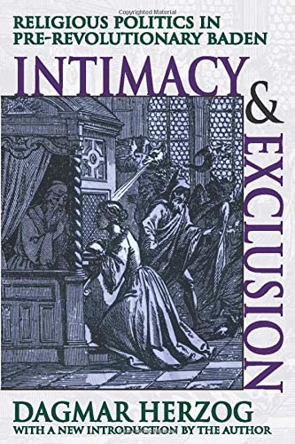 Intimacy and Exclusion: Religious Politics in Pre-revolutionary Baden