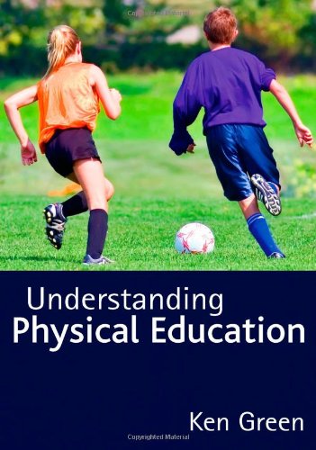 Understanding Physical Education