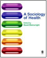 A Sociology of Health