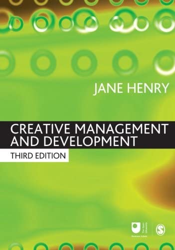 Creative Management and Development (Published in association with The Open University)