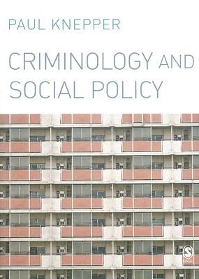 Criminology And Social Policy