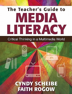 The Teacher's Guide to Media Literacy