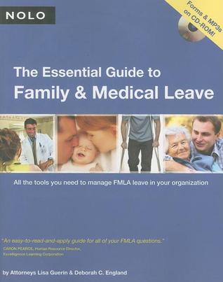 The Essential Guide to Family and Medical Leave