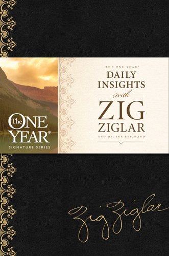 The One Year Daily Insights With Zig Ziglar (One Year Signature Line)