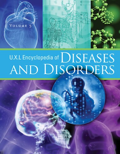 UXL Encyclopedia of Diseases and Disorders