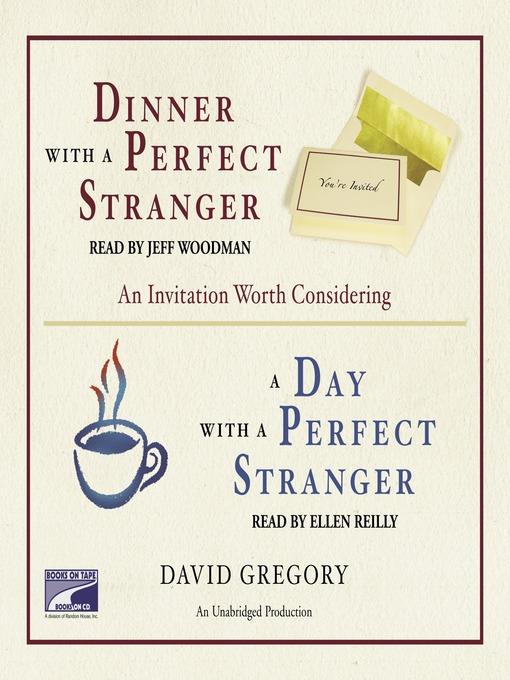 Dinner With a Perfect Stranger and Day With a Perfect Stranger