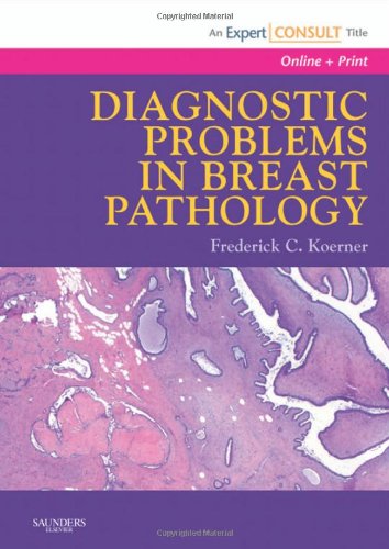 Diagnostic Problems in Breast Pathology [With Expert Consult Access Code]