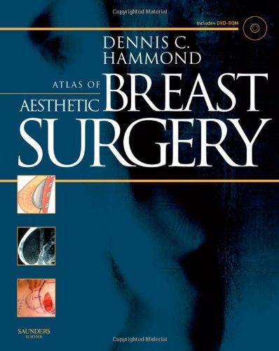 Atlas of Aesthetic Breast Surgery [With DVD ROM]