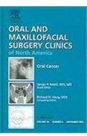 Oral Cancer (Oral and Maxillofacial Surgery Clinics of North America, Vol. 18, No. 4)