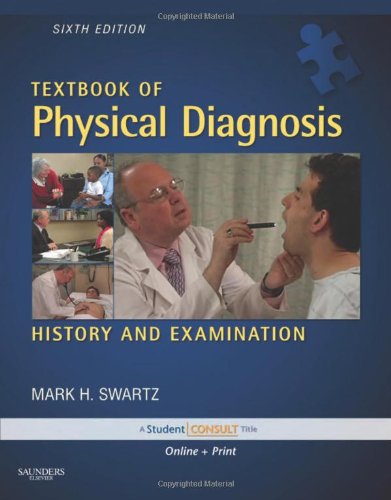 Textbook of Physical Diagnosis: History and Examination, 6th Edition