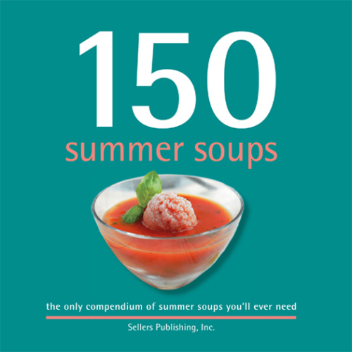 150 Summer Soups