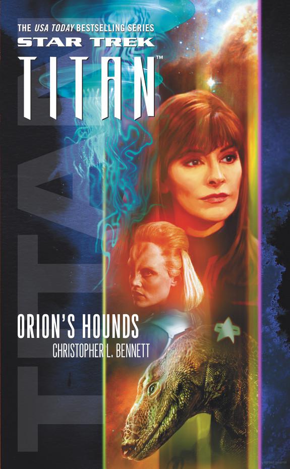 Orion's Hounds (Star Trek: Titan, Book 3)