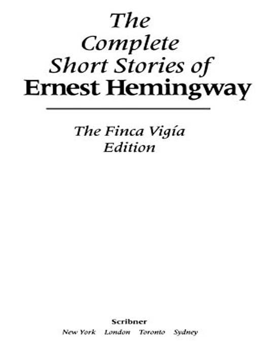 The Complete Short Stories of Ernest Hemingway