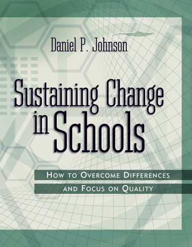 Sustaining change in schools : how to overcome differences and focus on quality