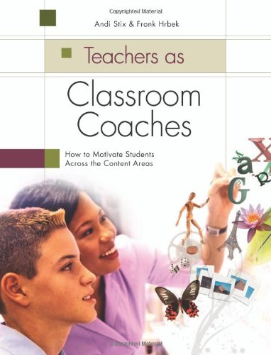 Teachers as Classroom Coaches