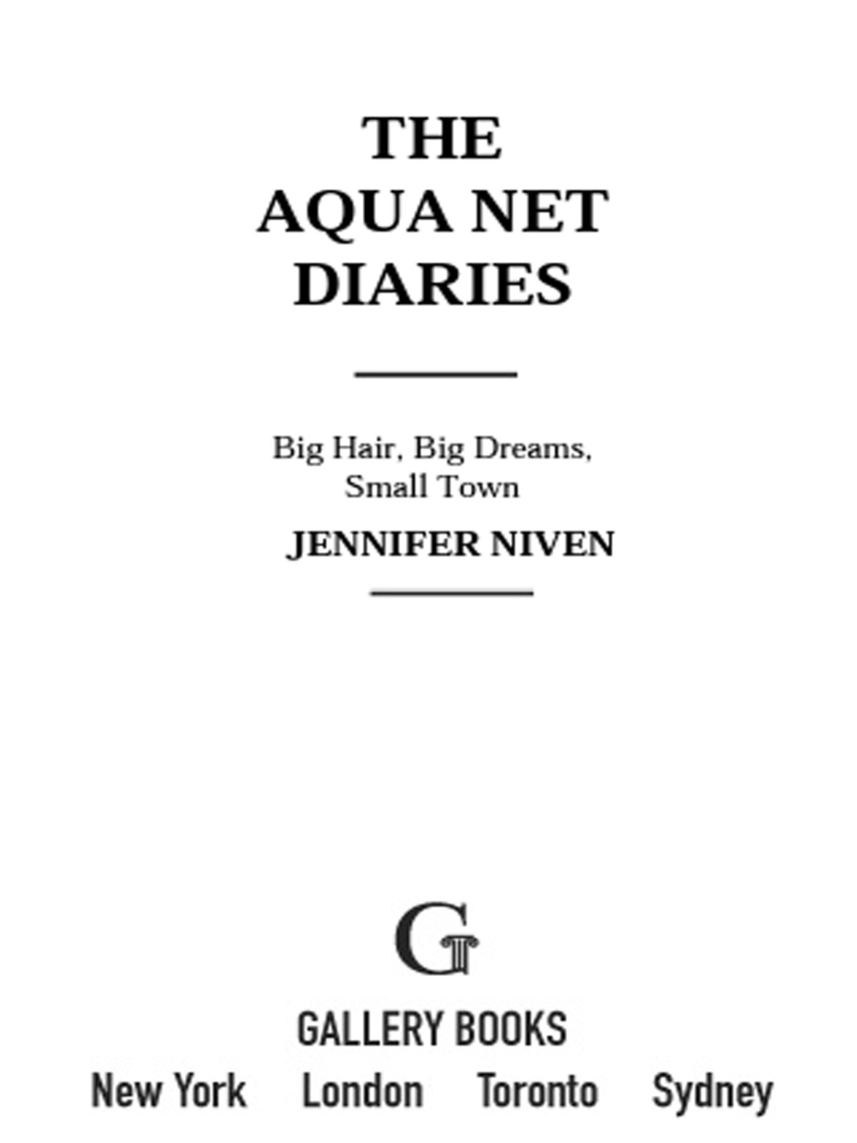 The Aqua Net Diaries