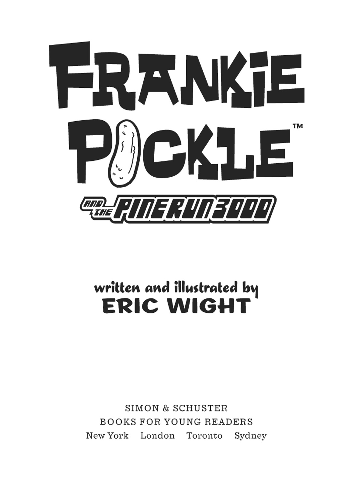 Frankie Pickle and the Pine Run 3000