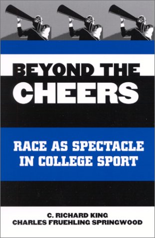 Beyond the cheers : race as spectacle in college sport