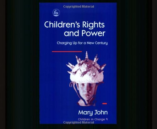 Children's rights and power : charging up for a new century